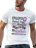Epilepsy Awareness T-Shirt: Mother Never Gives Up