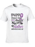Epilepsy Awareness T-Shirt: Mother Never Gives Up