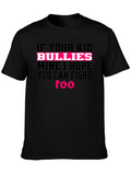 If Your Kid Bullies Mine T-Shirt