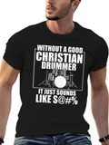 Christian Drummer T-Shirt - Funny Musician Tee