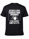 Christian Drummer T-Shirt - Funny Musician Tee