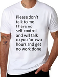 Humorous T-Shirt: No Self-Control