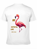 Be Hopeful Like This Flamingo Graphic Tee