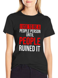 Funny People Person Graphic T-Shirt
