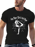 Hot Yoga T-Shirt - Funny Yoga Lover Tee