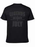 Legends Are Born In July T-Shirt