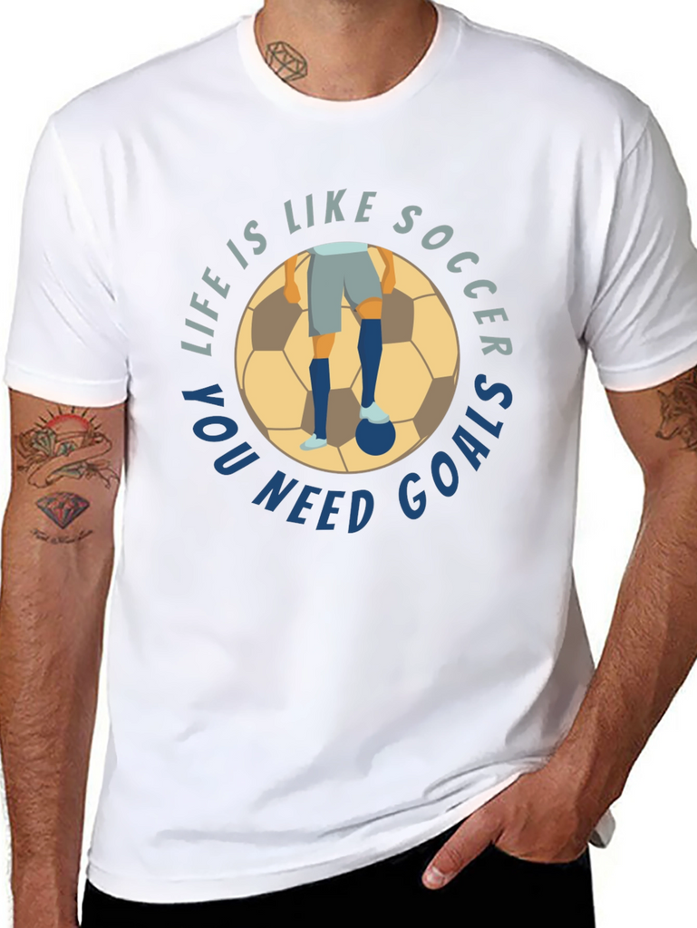 Life is Like Soccer Goals T-Shirt