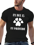 My Dog is My Valentine T-Shirt