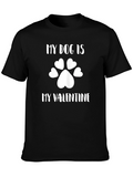 My Dog is My Valentine T-Shirt