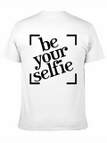 Be Your Selfie Black T-Shirt