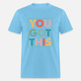 You Got This Saying Cool Motivational Quote