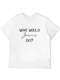 What Would Jesus Do? Black T-Shirt