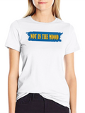 Not In The Mood Black Graphic T-Shirt