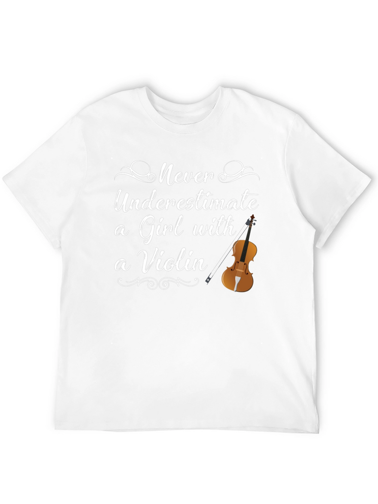Never Underestimate a Girl with a Violin T-Shirt