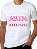 Best Kind of Mom Raises a Judge T-Shirt