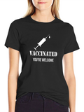 Vaccinated Youre Welcome T-Shirt