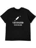 Vaccinated Youre Welcome T-Shirt