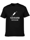 Vaccinated Youre Welcome T-Shirt