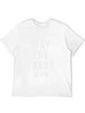 May The Best Win Black Graphic Tee