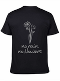 No Rain No Flowers Graphic T-Shirt