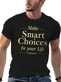 Make Smart Choices T-Shirt