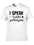 Funny Sarcasm T-Shirt - I Speak Fluent Sarcasm Tee